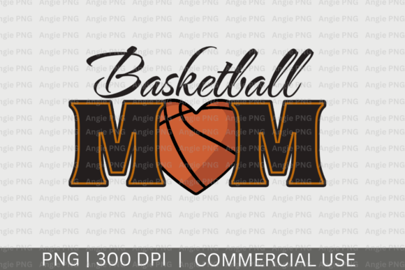 Basketball Mom PNG: Graphics for Crafts & Branding