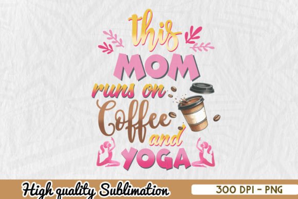 Best Mom Ever Coffee Cup Design PNG for Crafts & Graphics