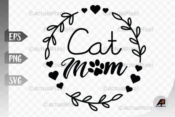 Cat Mom Graphics for Crafts and Business