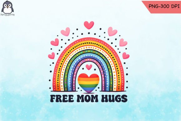 Free Mom Hugs LGBT Sublimation PNG: Graphics and Crafts