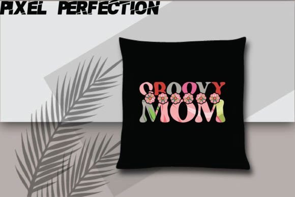 Groovy Mom: Graphics for Crafts & Branding