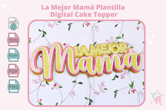 La Mejor Mamá Cake Topper SVG for Crafts and Graphics