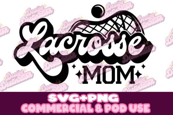 Lacrosse Mom Design: Graphics for Crafts