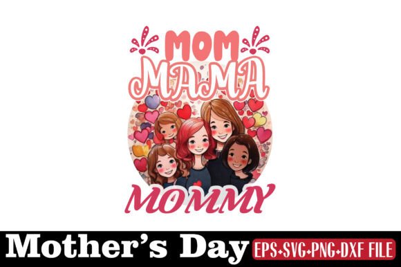 Mother's Day, Mom Mama Mommy: A Designer's Review