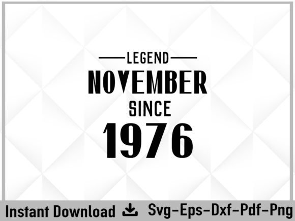 Review: Legend Since November 1976 Birthday SVG for Embroidery